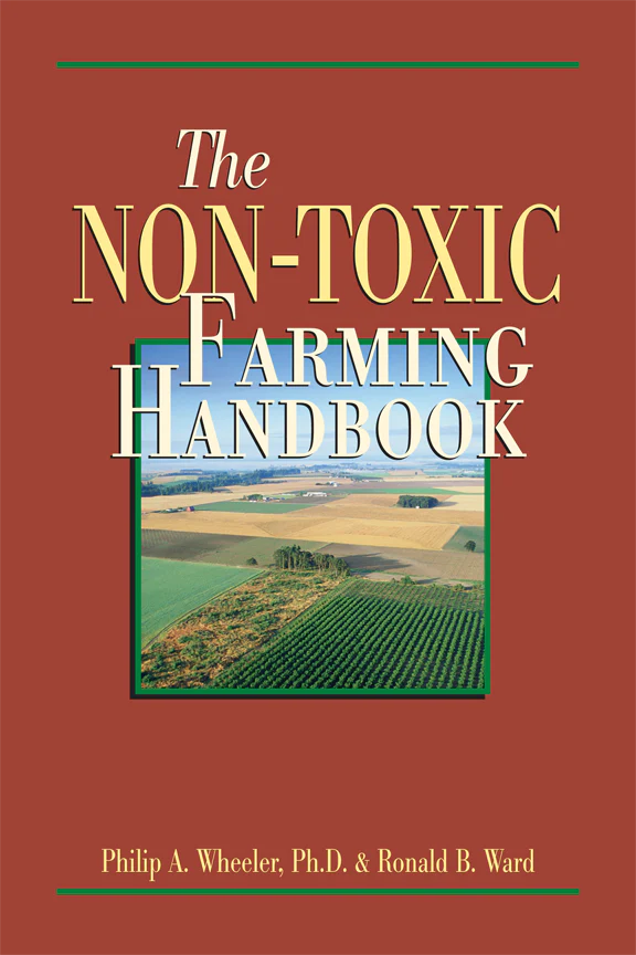 The Non-Toxic Farming Handbook